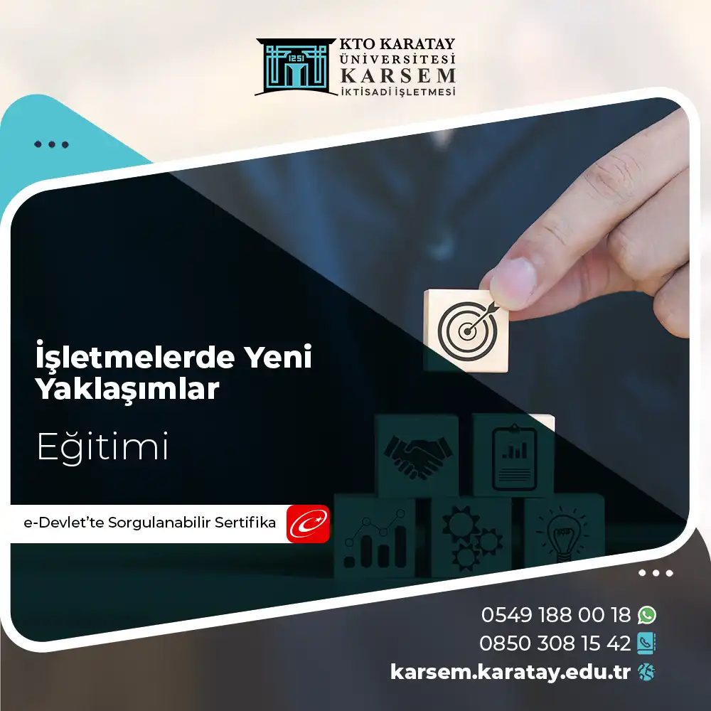 İşletmelerde Yeni Yaklaşımlar Eğitimi Sertifika Programı
